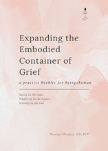 Load image into Gallery viewer, Webinar: Expanding the Embodied Container of Grief
